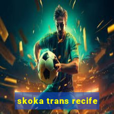 skoka trans recife